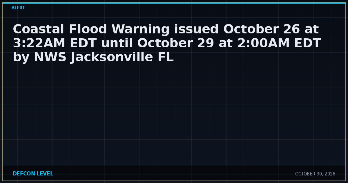 Radius Monitoring System Coastal Flood Warning issued October 26 at 3:22AM EDT until October 29 ...