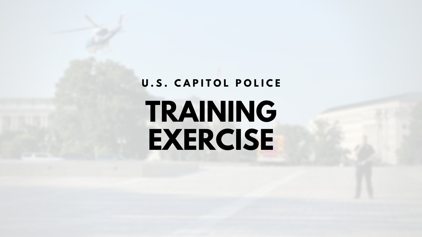 U.S. Capitol Police: Training Exercise